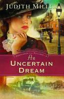 Postcards From Pullman #03 :  An Uncertain Dream - Judith Miller - Paperback - Limited Stock - Out of Print