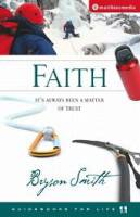 Faith: It's always been a matter of trust - Bryson Smith - Paperback