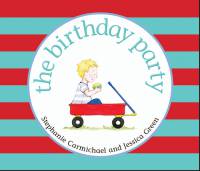 The Birthday Party - Stephanie Carmichael, Jessica Green - Paperback