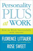 Personality Plus at Work : How to Work Successfully with Anyone - Florence Littauer,  Rose Sweet - Paperback - Limited Stock - Out of Print