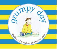 Grumpy Day - Stephanie Carmichael, Jessica Green - Paperback