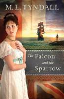 The Legacy of the King's Pirates #4: The Falcon and the Sparrow - M. L. Tyndall - Paperback - Limited Stock - Out of Print